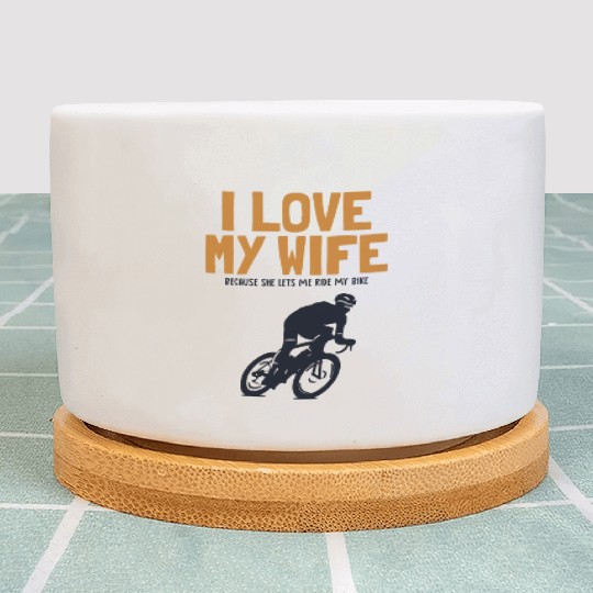 I love my Wife Cyclist Gravel City Bike Cyclist Plant Pots