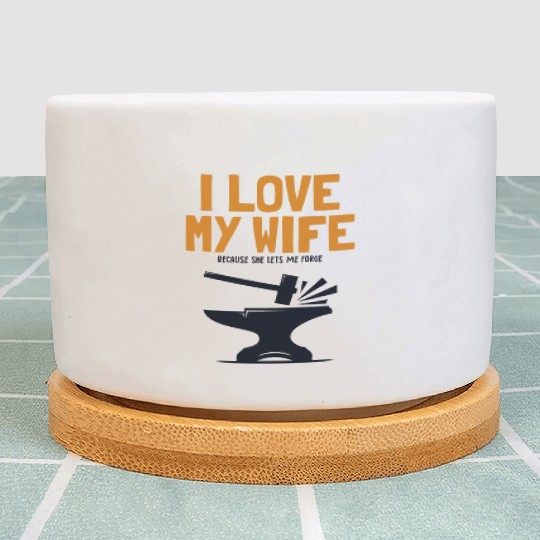 I love my Wife Blacksmith Anvil Hobby Legend Plant Pots