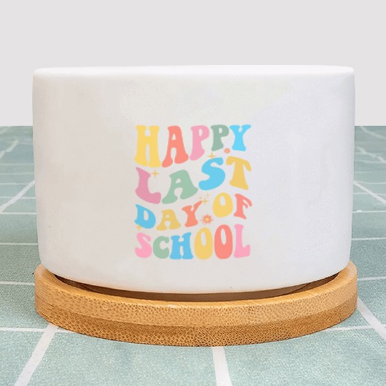 Groovy Happy Last Day of School Teacher Student Plant Pots