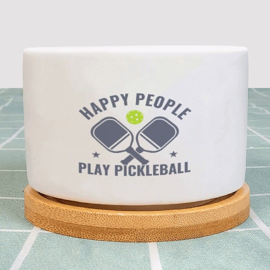 Pickleball Happy People Play Pickleball Funny Plant Pots