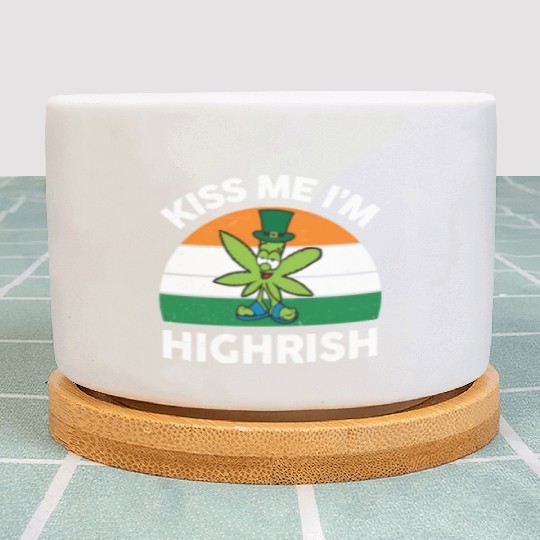 St Patricks Day Kiss Me Im Highrish Marijuana Plant Pots