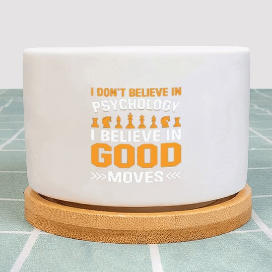 I Dont Believe In Psychology I Believe In Good Plant Pots