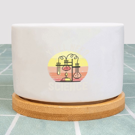Chemistry Student Scientist YAll Need Science Plant Pots