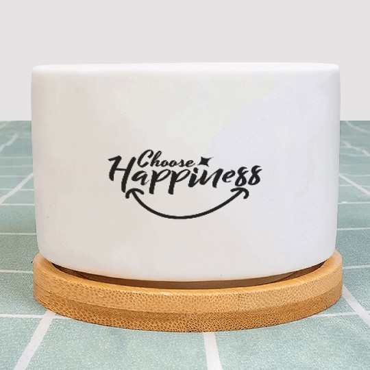 Choose Happiness Positive Affirmation Typography Plant Pots