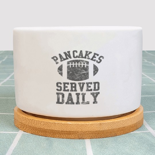 Football Offensive Lineman Pancakes Served Daily Plant Pots