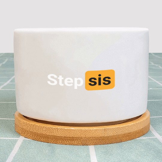 Step Sis Novelty Humor Plant Pots