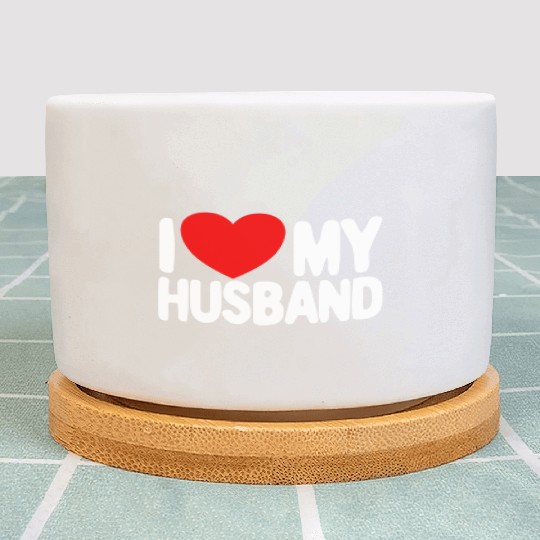I Love My Husband Red Heart Wife I Love My Husband Plant Pots