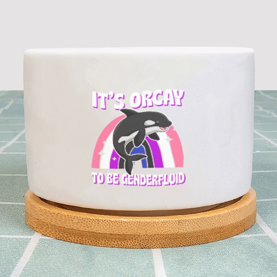 It'S Orcay To Be Genderfluid Lgbtq Ally Orca Whale Plant Pots