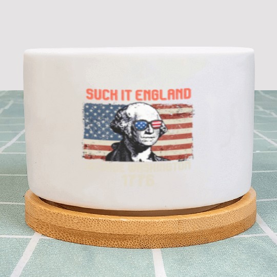Suck it England George Washington 1776 USA Plant Pots