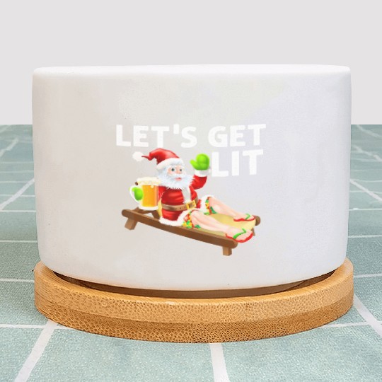 Lets Get Lit Santa Funny Christmas In July Santa Plant Pots
