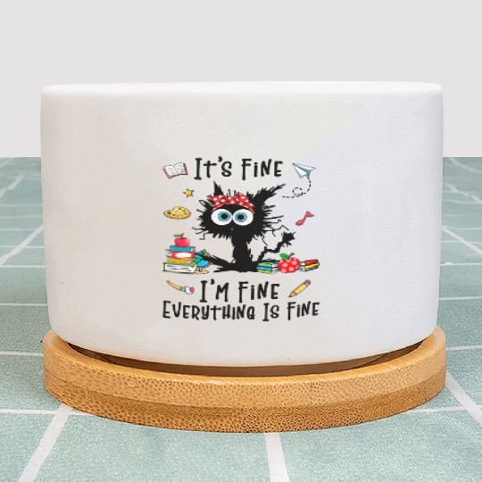 Black Cat It'S Fine I'M Fine Everything Is Fine Plant Pots