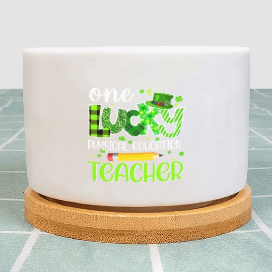 One Lucky Physical Education Teacher Pencil St Plant Pots