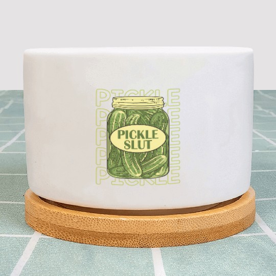 Pickle Slut Pickle Slut Who Loves Pickles Apaprel Plant Pots