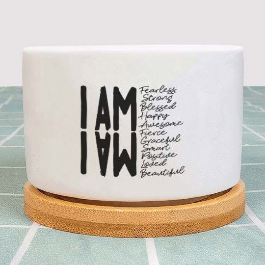I Am Fearless I Am Strong I Am Blessed Plant Pots