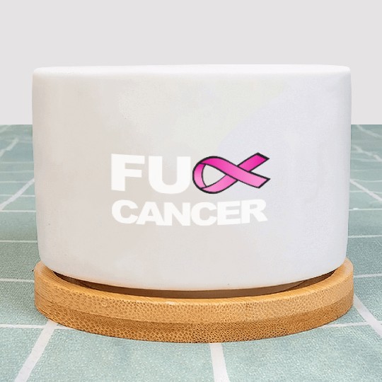 Fuck Cancer For Breast Cancer Awareness Plant Pots