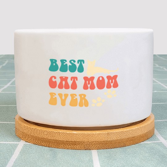 Best Cat Mom Ever Mothers Day - Cat For Plant Pots