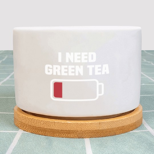 Funny Green Tea Lover Quote Tea Drinker Plant Pots
