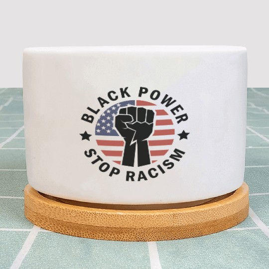 Black Power Stop Racism Plant Pots