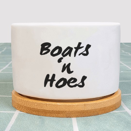 Boats n Hoes Plant Pots