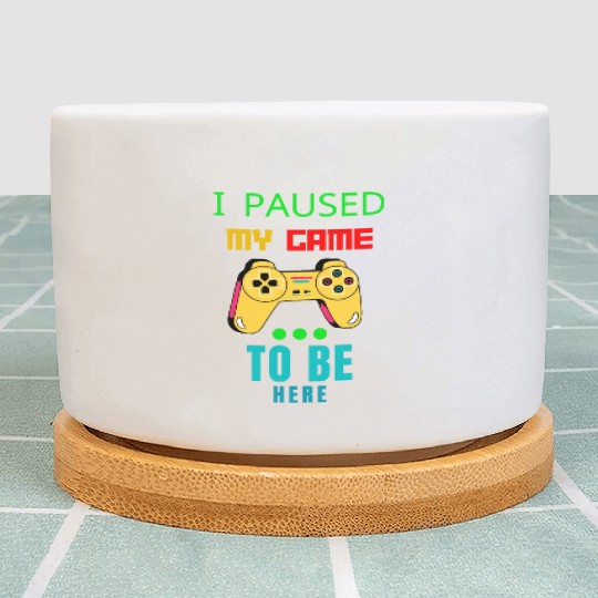 i paused my game to be here Plant Pots