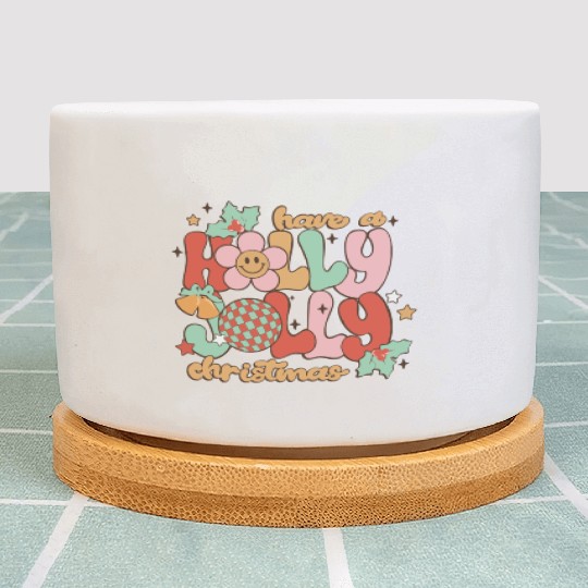 Have A Holly Jolly Christmas Plant Pots