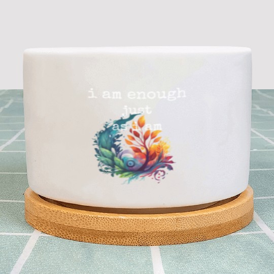 I am Enough just as I am Plant Pots