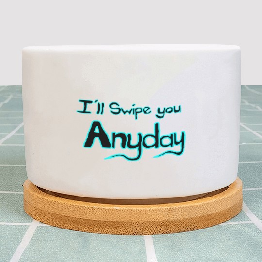 Ill swipe you anyday 1 Black and Blue Plant Pots