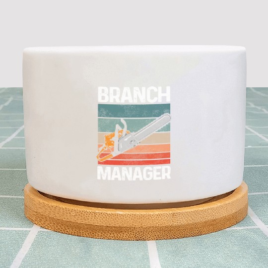 Branch Manager Meme Chainsaw Profession Manager Plant Pots
