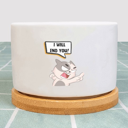 Angry Cat Saying I Will End You Plant Pots