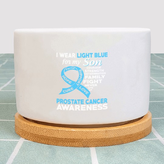 I Wear Light Blue For My Son Prostate Cancer Plant Pots