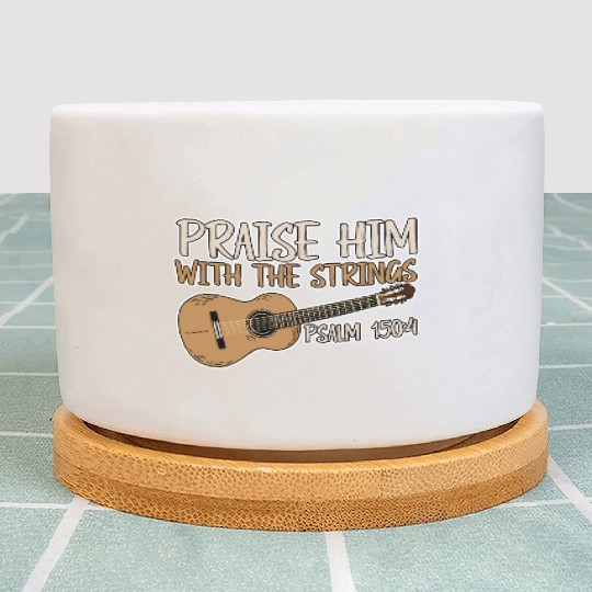 Praise Him With The Strings 2 Plant Pots