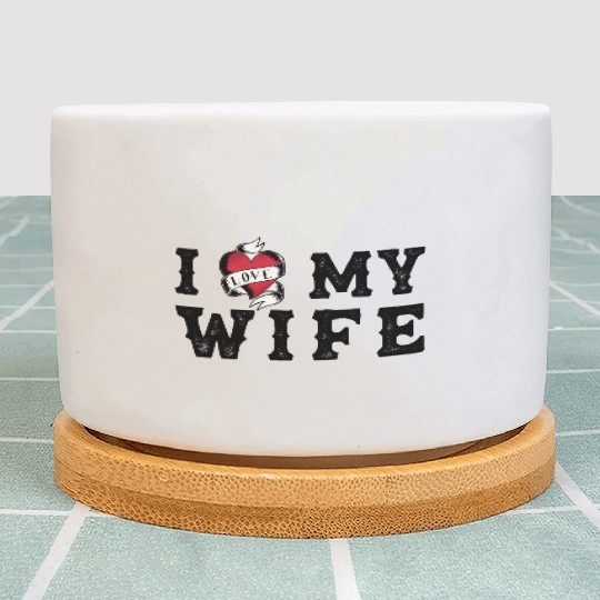 I Heart My Wife at Vintage Tattoo Style Plant Pots