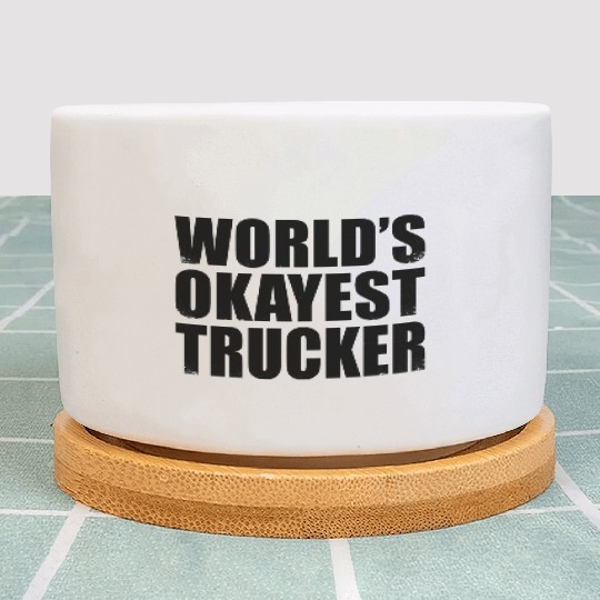 World s Okayest Trucker Grunge Truck Driver Plant Pots
