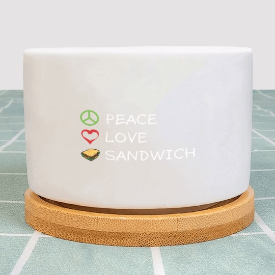 Peace Love Sandwich Hippie Sandwich Lover Plant Pots
