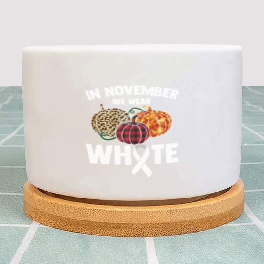 In November We Wear White Fighting Lung Cancer Plant Pots