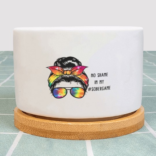 Sobriety Plant Pots, No Shame In My Sober Game Women