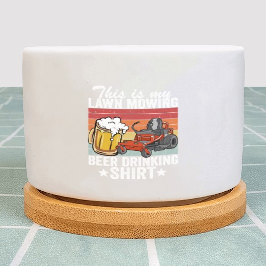 This Is My Lawn Mowing Beer Drinking Dad Gardening Plant Pots