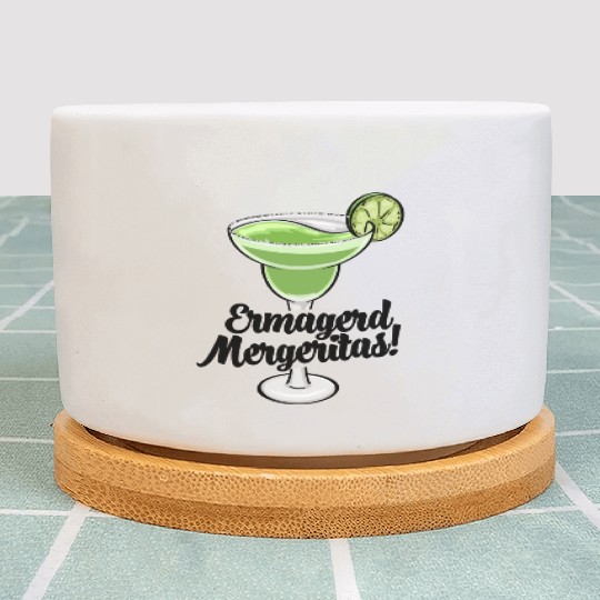 Ermagerd Margarita Plant Pots