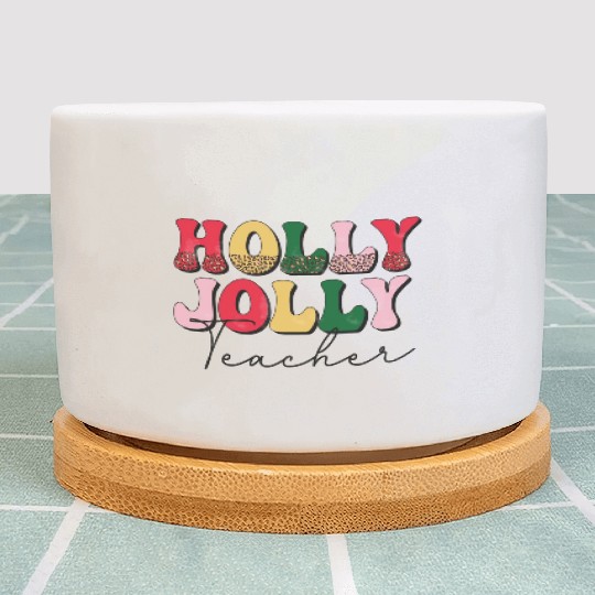 Holly Jolly Teacher Retro Groovy Christmas Gift Plant Pots