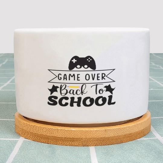 Game over back to school Plant Pots