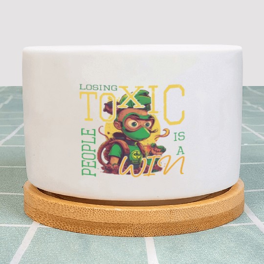 losing toxic people is a win Plant Pots