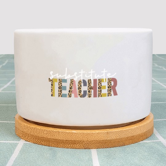 Substitute Teacher Back To School Sub Teacher Plant Pots