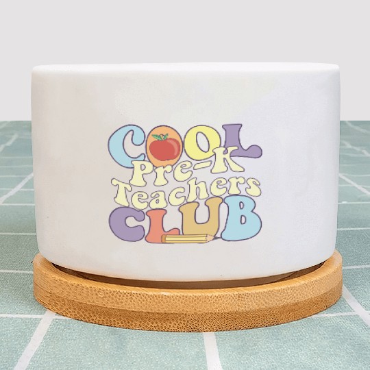 Cool Pre K Teachers Club Preschool Teacher Plant Pots