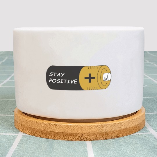 Stay Positive Battery Cell Motivation Sticker Plant Pots