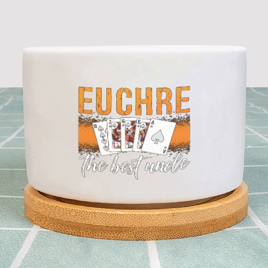 Euchre The Best Uncle Playing Cards Euchre Player Plant Pots