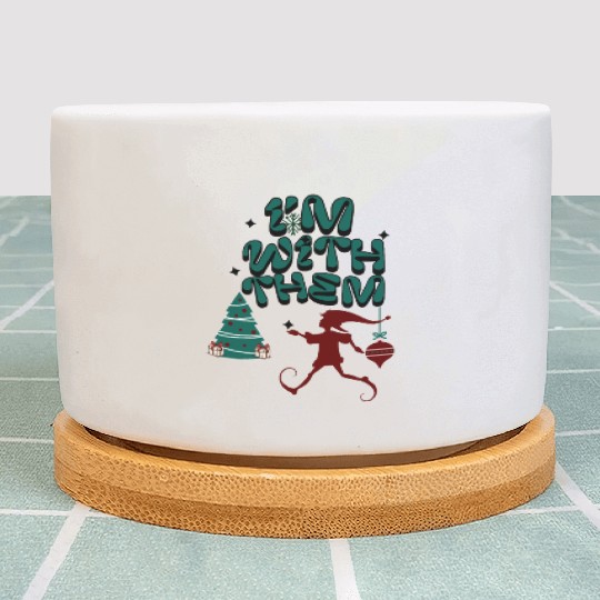 "Im with them" Christmas Elf design Plant Pots