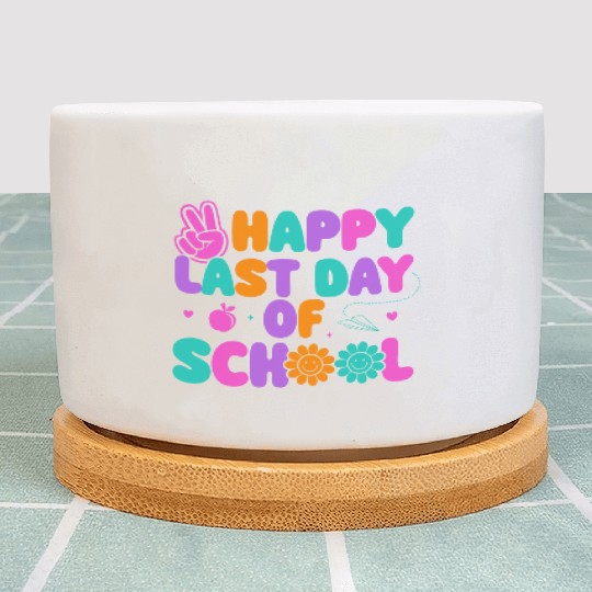 Happy Last Day Of School Teacher Summer Vacation Plant Pots