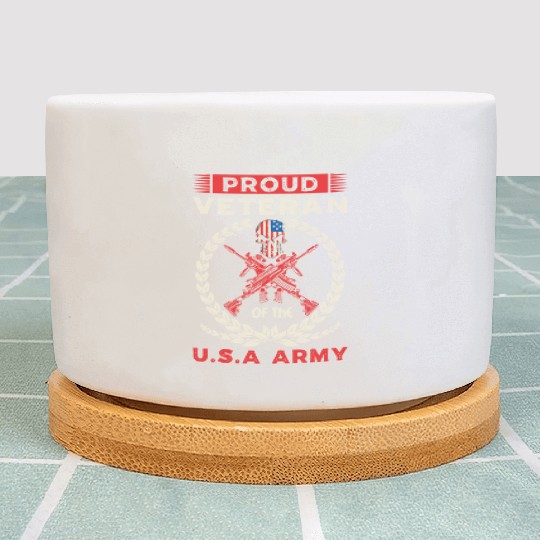 PROUD VETERAN OF THE U S A ARMY Plant Pots