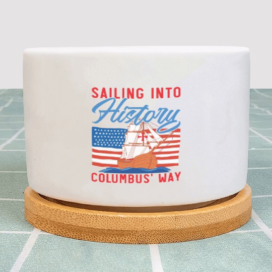 Sailing Into History Columbus' Way Columbus Day Plant Pots