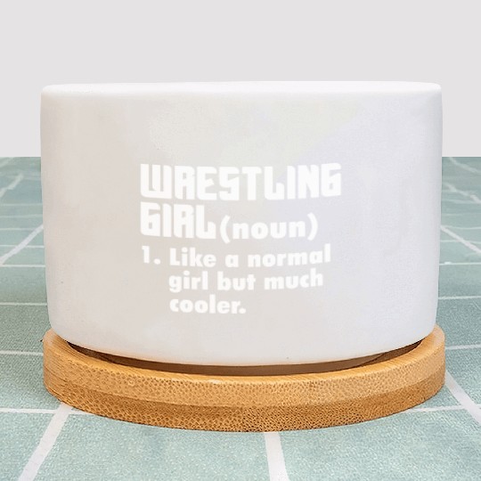 Wrestling Girl Definition Like A Normal Girl Plant Pots